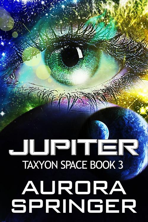 Cover of the book Jupiter by Aurora Springer, Aurora Springer Novels