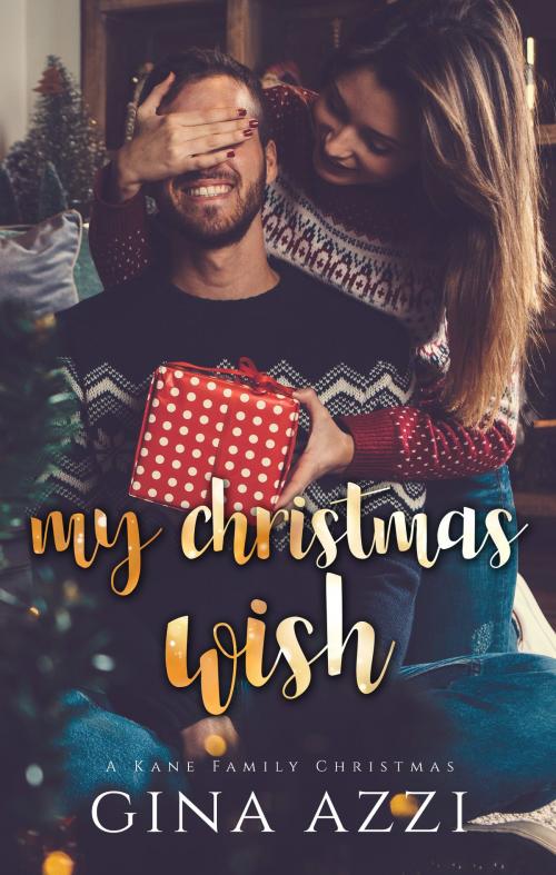 Cover of the book My Christmas Wish by Gina Azzi, Gina Azzi