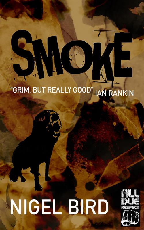 Cover of the book Smoke by Nigel Bird, Down & Out Books