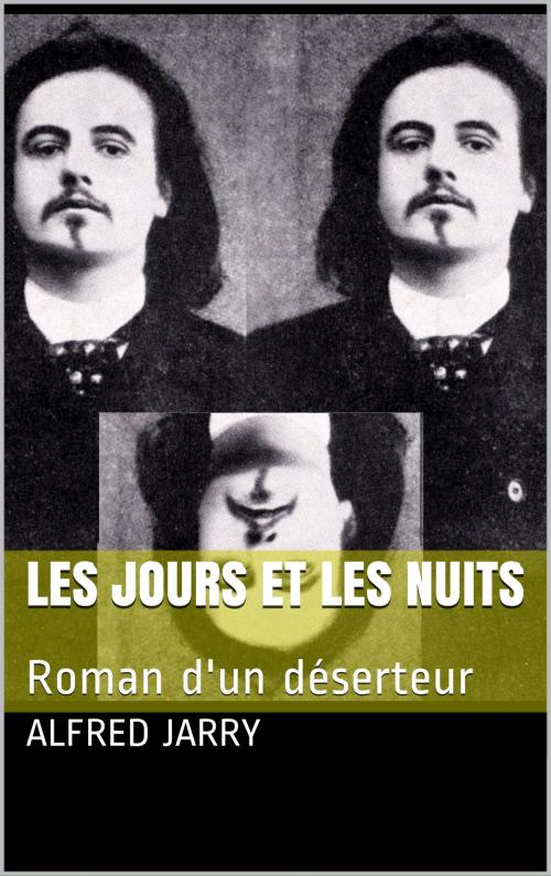 Cover of the book Les jours et les nuits by Henry Maurec, Alfred Jarry, RHC Editions