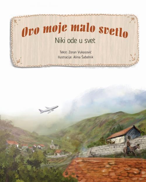 Cover of the book Ovo Moje Malo Svetlo by Zoran Vukasovic, TBA