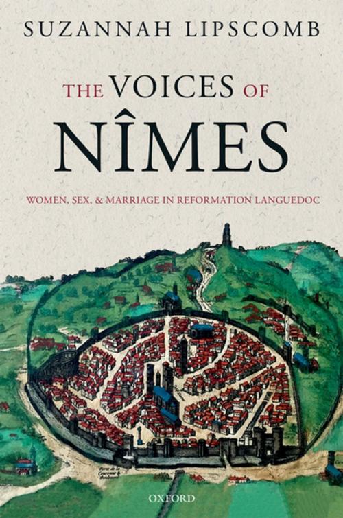 Cover of the book The Voices of Nîmes by Suzannah Lipscomb, OUP Oxford