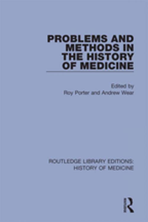 Cover of the book Problems and Methods in the History of Medicine by , Taylor and Francis