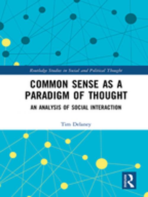 Cover of the book Common Sense as a Paradigm of Thought by Tim Delaney, Taylor and Francis