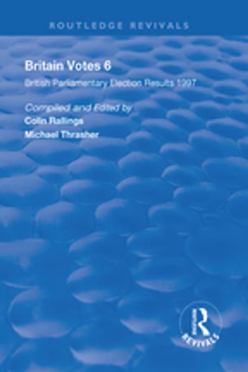 Cover of the book Britain Votes 6 by Taylor and Francis, Taylor and Francis