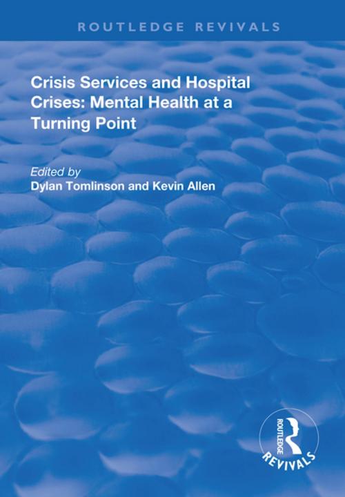 Cover of the book Crisis Services and Hospital Crises by , Taylor and Francis