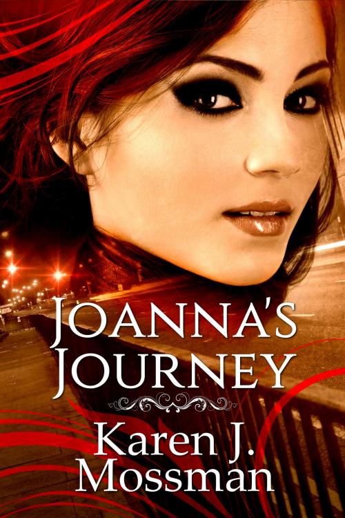 Cover of the book Joanna's Journey by Karen J Mossman, Karen J Mossman