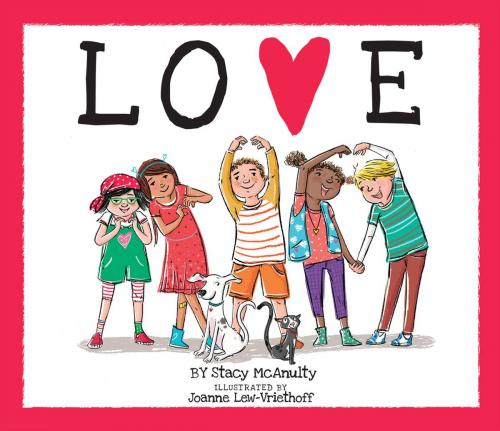 Cover of the book Love by Stacy McAnulty, Running Press