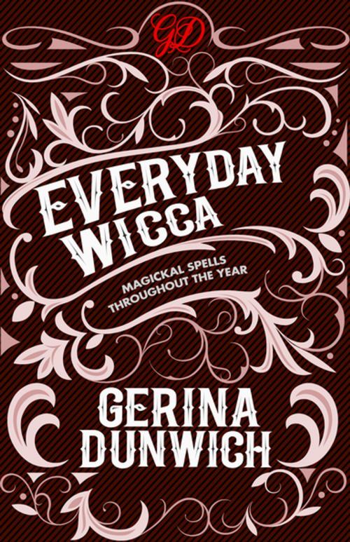 Cover of the book Everyday Wicca by Gerina Dunwich, Citadel Press