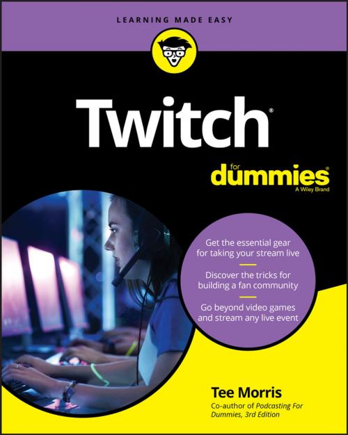 Cover of the book Twitch For Dummies by Tee Morris, Wiley