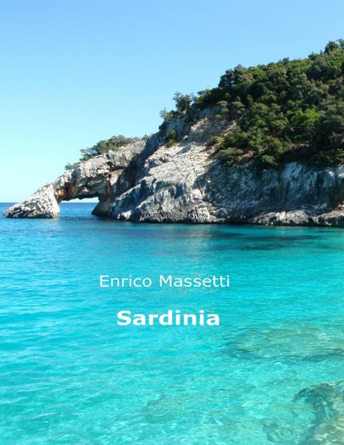 Cover of the book Sardinia by Enrico Massetti, Lulu.com