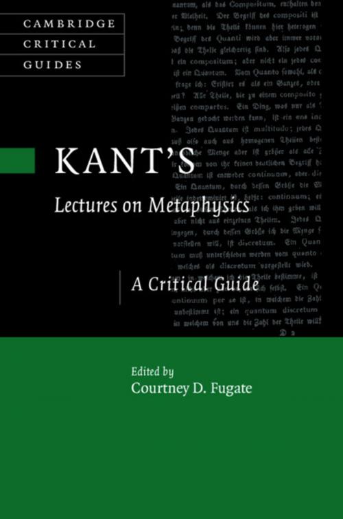 Cover of the book Kant's Lectures on Metaphysics by , Cambridge University Press