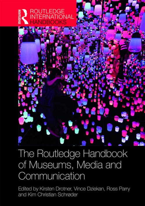 Cover of the book The Routledge Handbook of Museums, Media and Communication by , Taylor and Francis