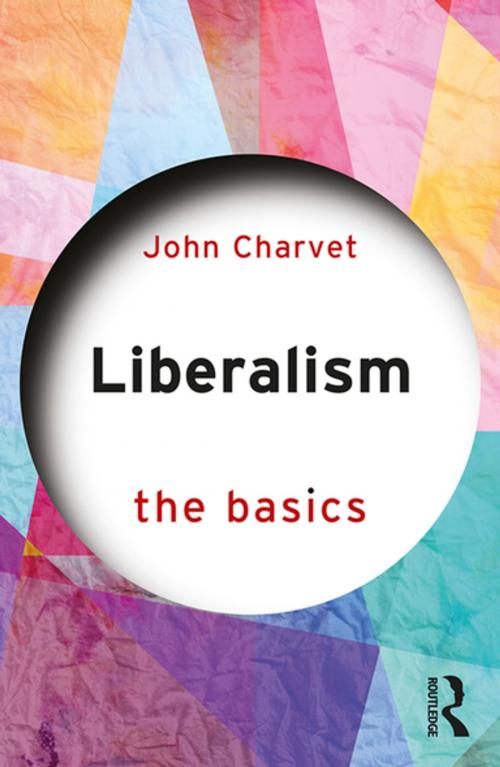 Cover of the book Liberalism by John Charvet, Taylor and Francis