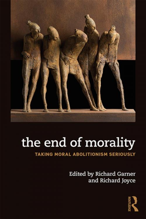 Cover of the book The End of Morality by , Taylor and Francis