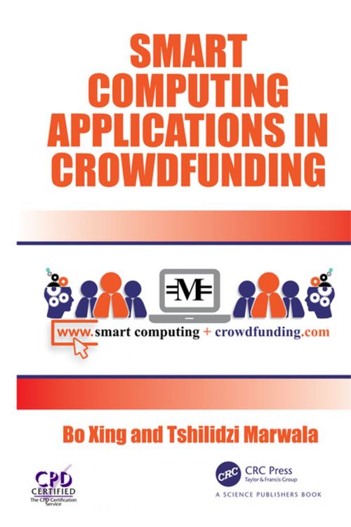 Cover of the book Smart Computing Applications in Crowdfunding by Bo Xing, Tshilidzi Marwala, CRC Press