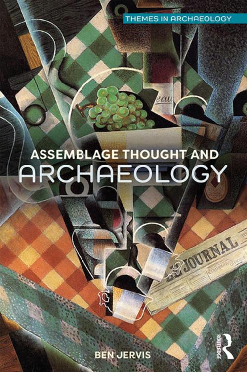 Cover of the book Assemblage Thought and Archaeology by Ben Jervis, Taylor and Francis