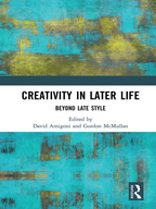 Cover of the book Creativity in Later Life by , Taylor and Francis