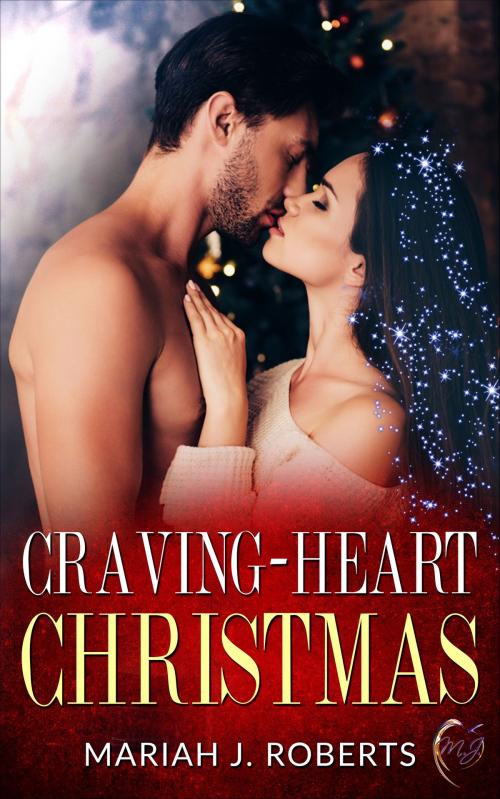 Cover of the book Craving-heart Christmas by M. J. Roberts, M. J. Roberts