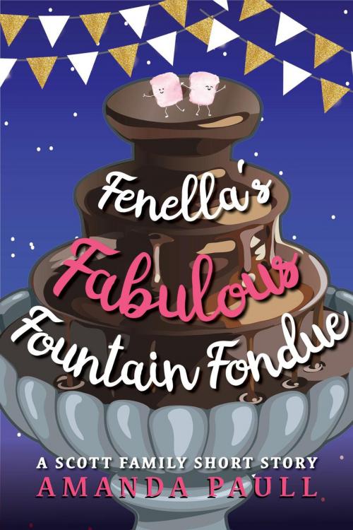 Cover of the book Fenella's Fabulous Fountain Fondue by Amanda Paull, Amanda Paull