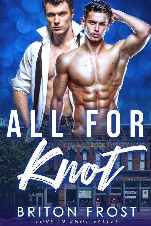 Cover of the book All for Knot: An Mpreg Romance by Briton Frost, Briton Frost