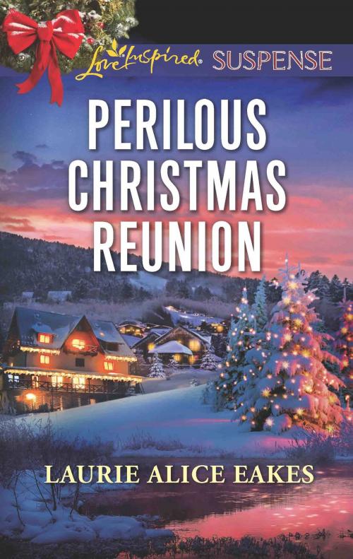 Cover of the book Perilous Christmas Reunion by Laurie Alice Eakes, Harlequin