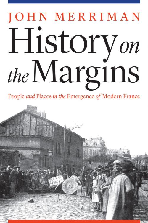 Cover of the book History on the Margins by John Merriman, UNP - Nebraska