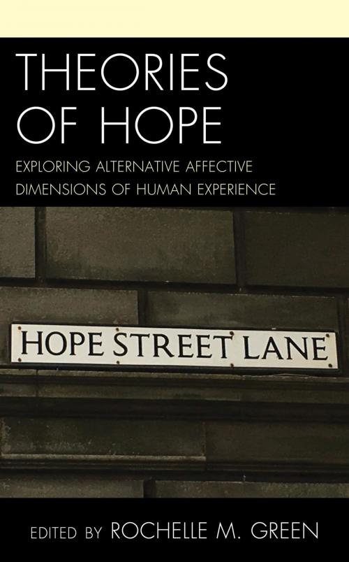 Cover of the book Theories of Hope by Luc Bovens, Patrick Shade, Akiba Lerner, Allison Merrick, Rochelle M. Green, Darren Webb, Lisa Kretz, Nancy Snow, Pax Mundi (“Distinguished”) Professor of Public Diplomacy, Lexington Books