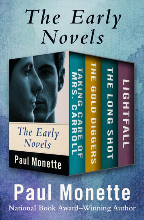 Cover of the book The Early Novels by Paul Monette, Open Road Media