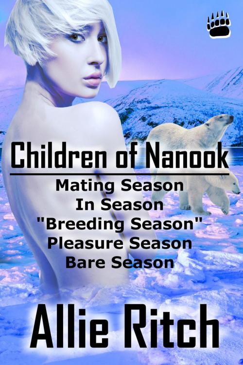 Cover of the book Children of Nanook Boxed Set by Allie Ritch, Allie Ritch