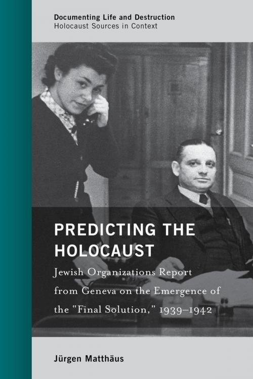 Cover of the book Predicting the Holocaust by Jürgen Matthäus, Rowman & Littlefield Publishers