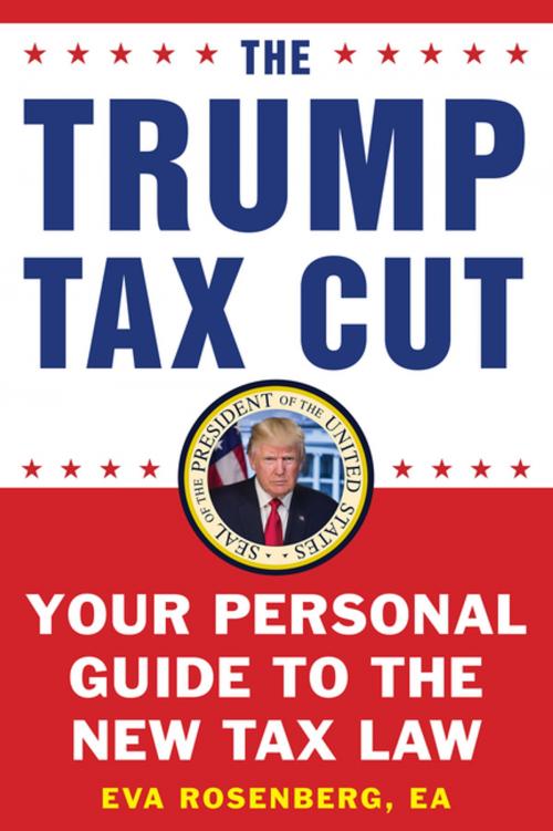 Cover of the book The Trump Tax Cut by Eva Rosenberg, EA, Humanix Books