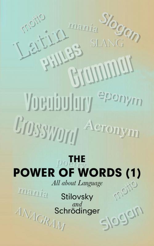 Cover of the book The Power of Words (1) by Stilovsky, Schrödinger, AuthorHouse UK