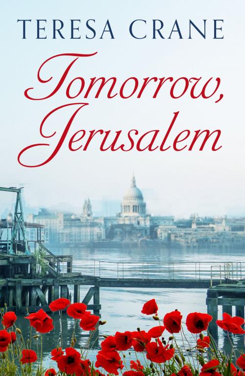 Cover of the book Tomorrow, Jerusalem by Teresa Crane, Canelo