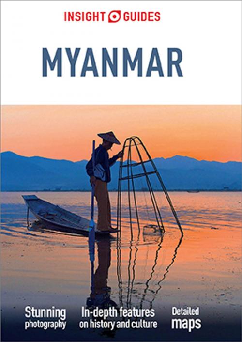 Cover of the book Insight Guides Myanmar (Burma) (Travel Guide eBook) by Insight Guides, Apa Publications