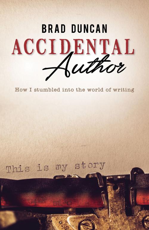 Cover of the book Accidental Author by Brad Duncan, Brad Duncan