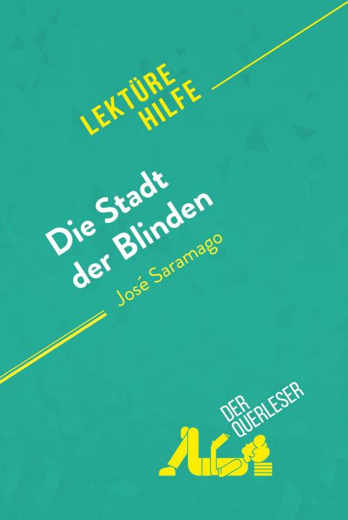 Cover of the book Die Stadt der Blinden von José Saramago (Lektürehilfe) by der Querleser, derQuerleser.de