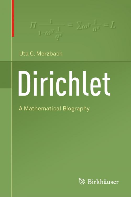 Cover of the book Dirichlet by Uta C. Merzbach, Springer International Publishing