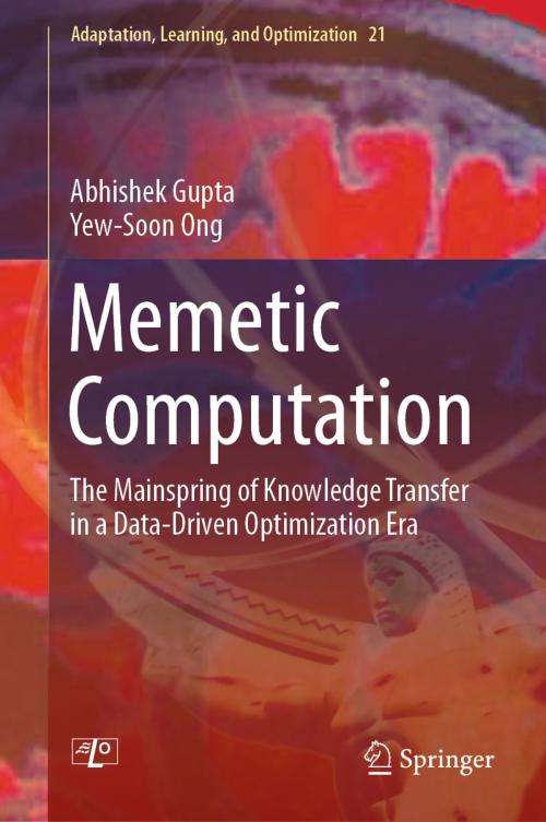 Cover of the book Memetic Computation by Abhishek Gupta, Yew-Soon Ong, Springer International Publishing