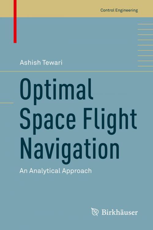 Cover of the book Optimal Space Flight Navigation by Ashish Tewari, Springer International Publishing