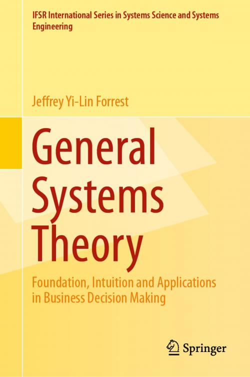 Cover of the book General Systems Theory by Jeffrey Yi-Lin Forrest, Springer International Publishing