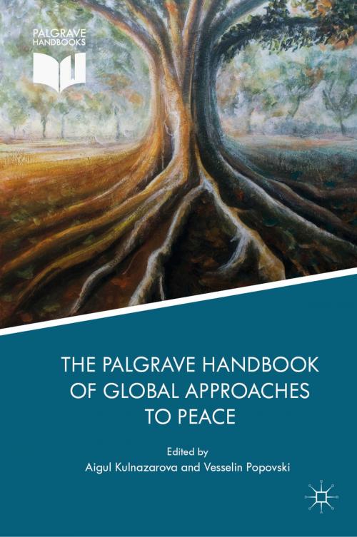 Cover of the book The Palgrave Handbook of Global Approaches to Peace by , Springer International Publishing