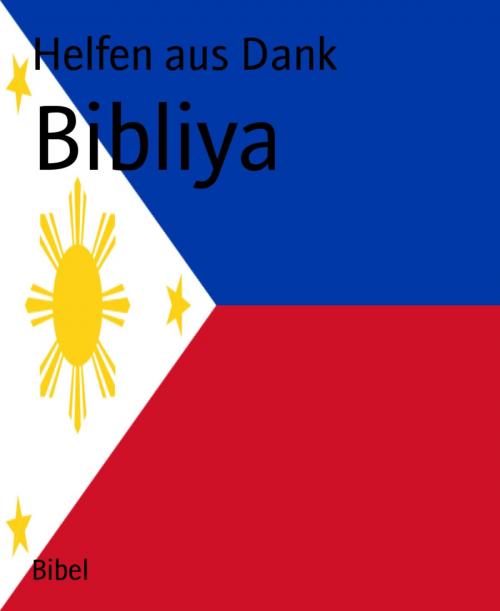 Cover of the book Bibliya by Helfen aus Dank, BookRix