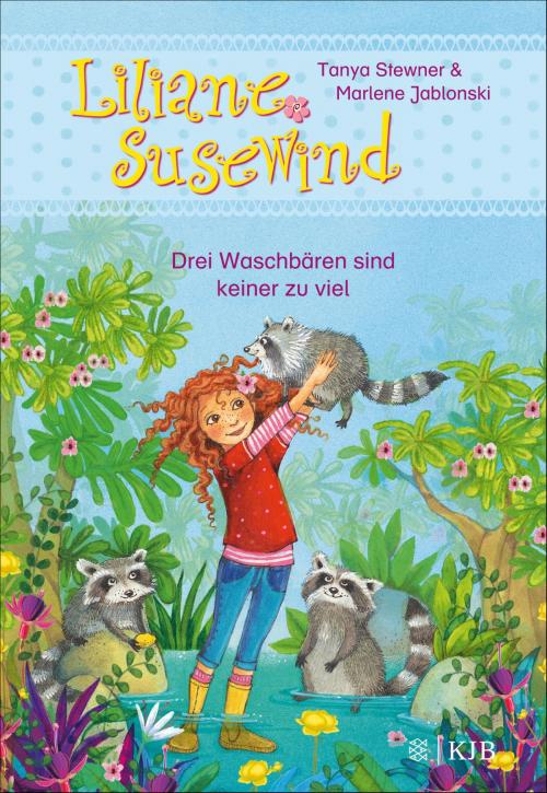 Cover of the book Liliane Susewind – Drei Waschbären sind keiner zu viel by Tanya Stewner, Marlene Jablonski, FKJV: FISCHER Kinder- und Jugendbuch E-Books