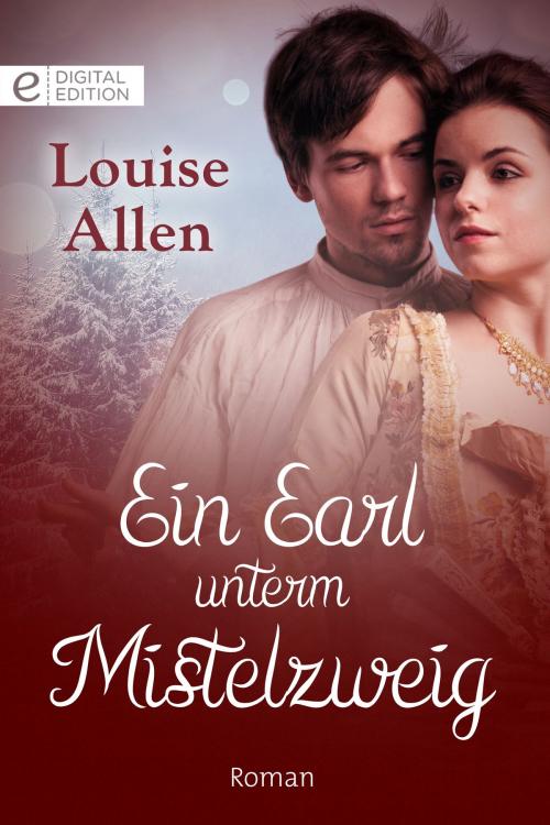 Cover of the book Ein Earl unterm Mistelzweig by Louise Allen, CORA Verlag