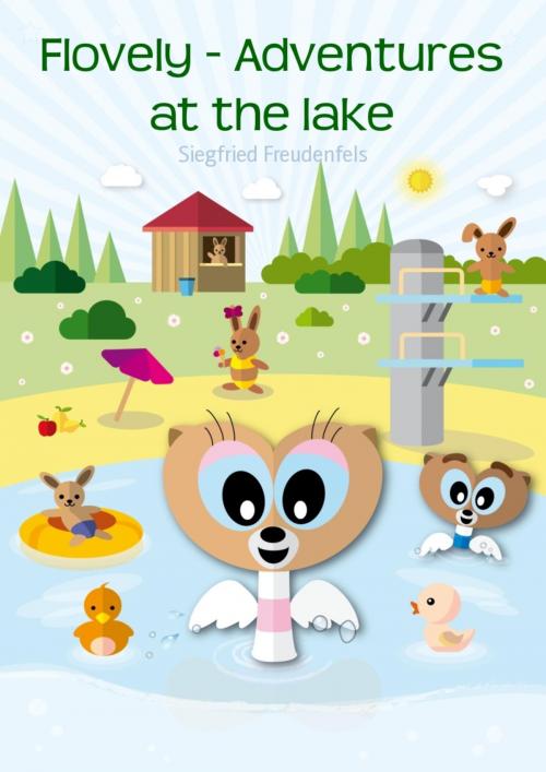 Cover of the book Flovely - Adventures at the lake by Siegfried Freudenfels, BookRix