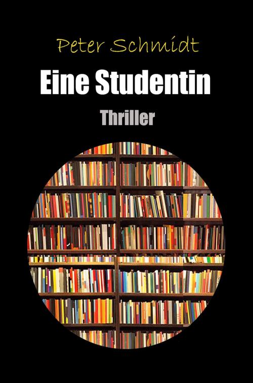 Cover of the book Eine Studentin by Peter Schmidt, neobooks