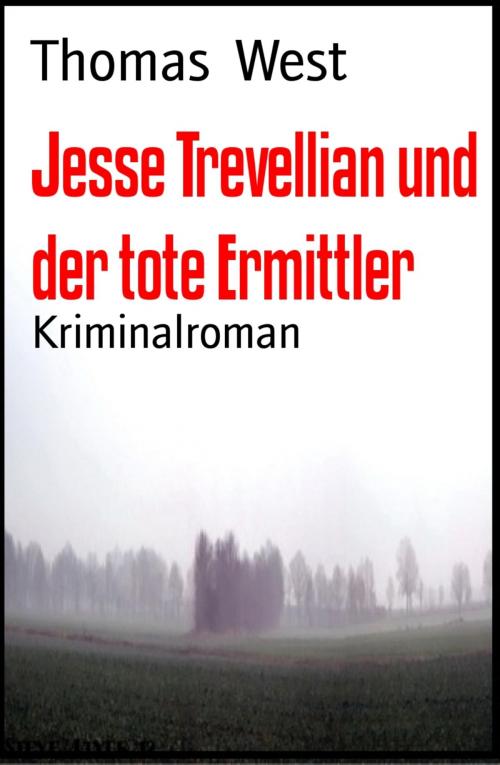 Cover of the book Jesse Trevellian und der tote Ermittler by Thomas West, BookRix