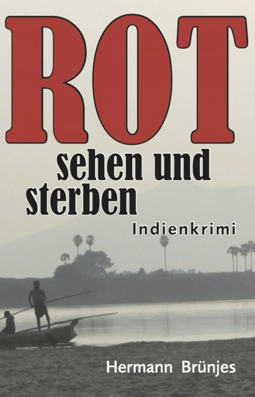 Cover of the book ROT sehen und sterben by Hermann Brünjes, BookRix