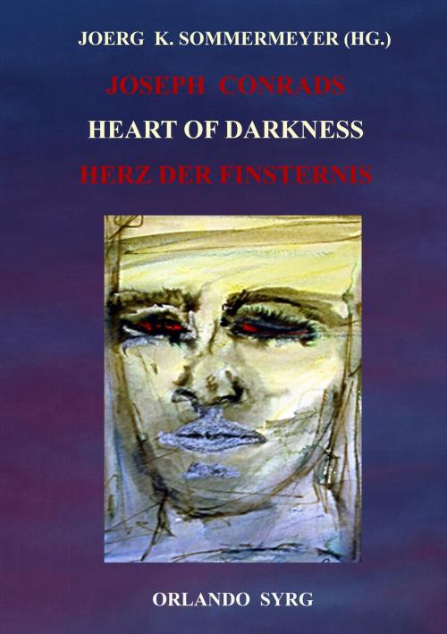 Cover of the book Joseph Conrads Heart of Darkness / Herz der Finsternis by Joseph Conrad, Georg J. Feurig-Sorgenfrei, Books on Demand